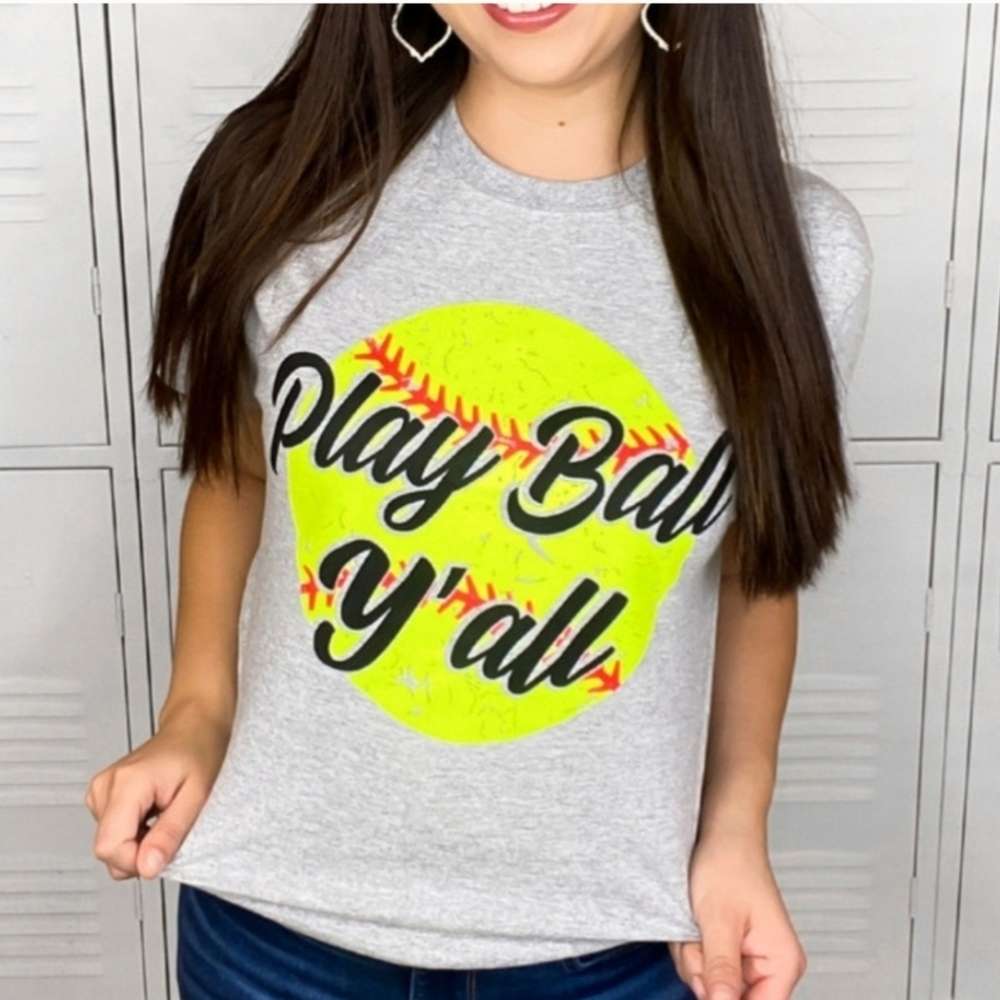 NEW Softball Play Ball Y'all Ter